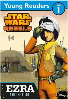 Coperta cărții Star Wars: Ezra and the Pilot