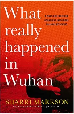 Coperta cărții What Really Happened In Wuhan