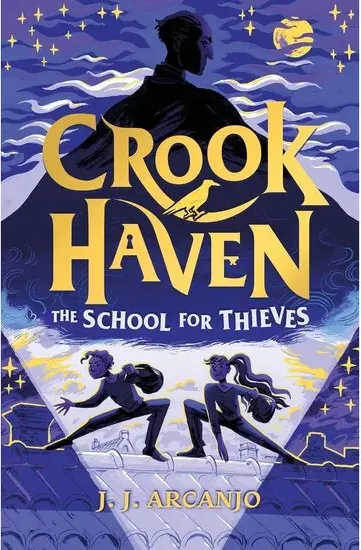 Coperta cărții Crookhaven The School for Thieves,J.J. Arcanjo