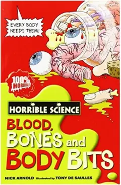 Coperta cărții Blood, Bones and Body Bits [Paperback] [Jan 01, 2008] Nick Arnold
