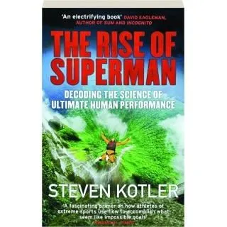 Coperta cărții The Rise of Superman: Decoding the Science of Ultimate Performance