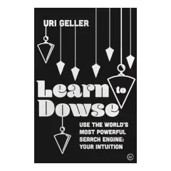 Coperta cărții Learn to Dowse : Use the World's Most Powerful Search Engine