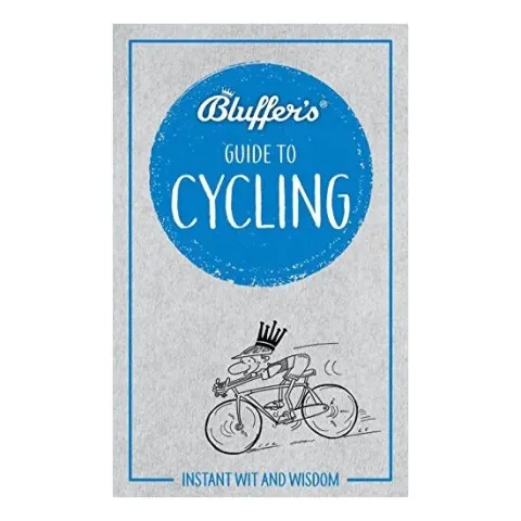 Coperta cărții Bluffer's Guide to Cycling