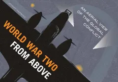 Coperta cărții World War Two from Above An Aerial View of the Global Conflict