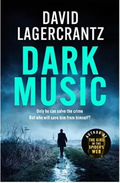 Coperta cărții Dark Music, David Lagercrantz, Ian Giles