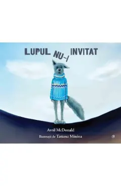 Coperta cărții Lupul nu-i invitat