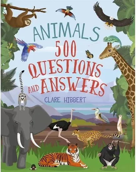 Coperta cărții Animals: 500 Questions and Answers