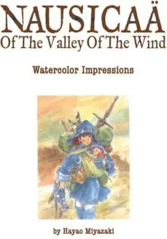 Coperta cărții Nausicaä of the Valley of the Wind: Watercolor Impressions
