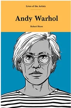 Coperta cărții Andy Warhol, Robert Shore