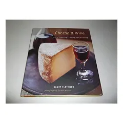 Coperta cărții Cheese & Wine, Janet Fletcher