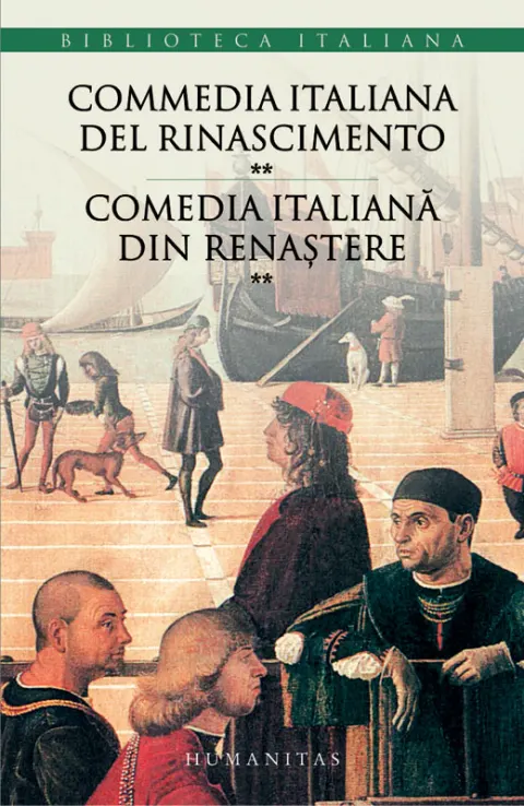 Coperta cărții Commedia italiana del Rinascimento/Comedia italiană din Renaștere (vol. II)