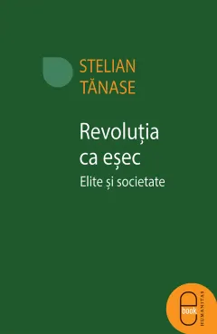 Coperta cărții Revolutia ca esec (ebook)