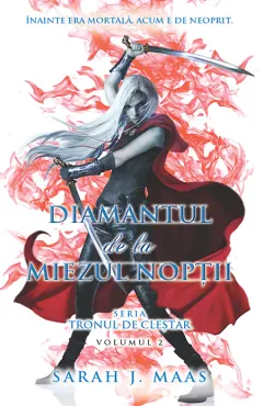 Coperta cărții Diamantul de la miezul noptii (seria Tronul de clestar, partea a II-a)