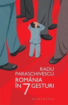 Coperta cărții Romania in 7 gesturi (contine autograful autorului)