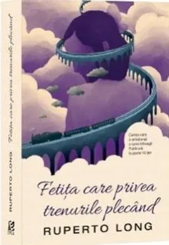 Coperta cărții Fetita care privea trenurile plecand