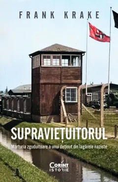 Coperta cărții Supravietuitorul. Marturia zguduitoare a unui detinut din lagarele naziste