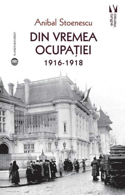 Coperta cărții Din vremea ocupatiei (1916-1918)