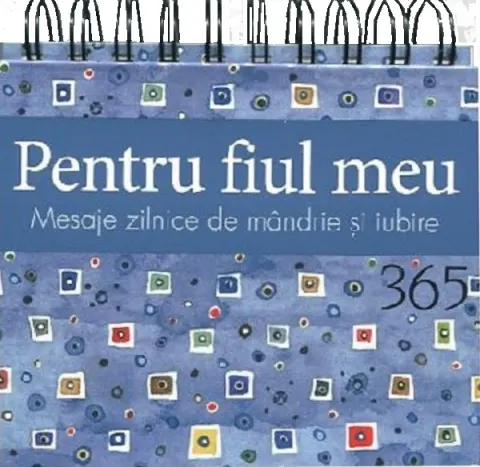 Coperta cărții Pentru fiul meu. 365 de mesaje zilnice de mandrie si iubire
