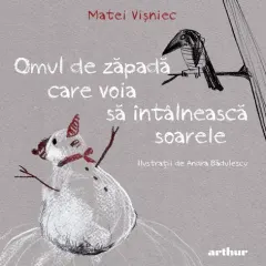 Coperta cărții Omul de zapada care voia sa intalneasca soarele