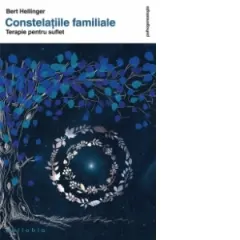 Coperta cărții Constelatiile familiale - Terapie pentru suflet