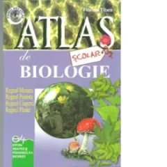 Coperta cărții Atlas scolar de biologie (botanic) - Regnul Monera, Regnul Protista, Regnul Ciuperci, Regnul Plante