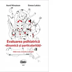 Coperta cărții Evaluare psihiatrica. Dinamica si particularitati. Editie noua, revizuita si adaugita