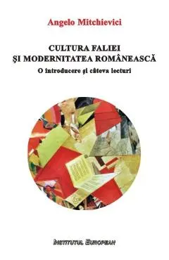 Coperta cărții Cultura faliei si modernitatea romaneasca