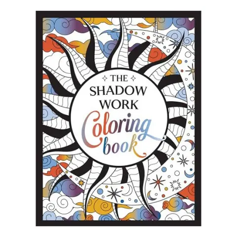 Coperta cărții The Shadow Work Coloring Book A Creative Journey of Healing, Self-Awareness and Growth