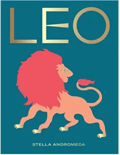 Coperta cărții Leo: a guide to living your best astrological life