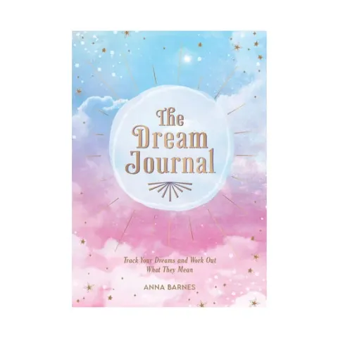 Coperta cărții The Dream Journal: Track Your Dreams and Work Out What They Mean