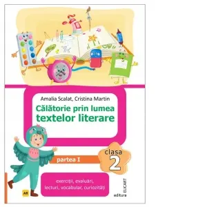 Coperta cărții Calatorie prin lumea textelor literare. Clasa a II-a. Partea 1 (AR). Caiet de lucru. Varianta editurii ART KLETT