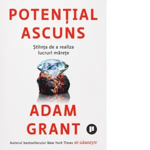 Coperta cărții Potential ascuns. Stiinta de a realiza lucruri marete