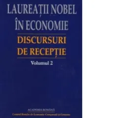Coperta cărții Laureatii Nobel in economie. Discursuri de receptie - volumul 2
