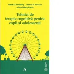 Coperta cărții Tehnici de terapie cognitiva pentru copii si adolescenti
