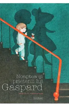 Coperta cărții Noaptea si prietenii lui Gaspard