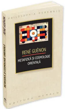 Coperta cărții Metafizică și cosmologie orientală