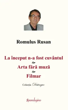 Coperta cărții La început n-a fost cuvântul. Arta fără muză. Filmar