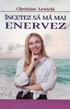 Coperta cărții Încetez să mă mai enervez
