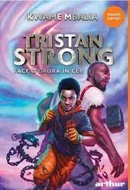 Coperta cărții Tristan Strong face o gaura în cer