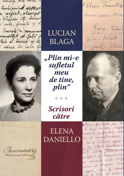 Coperta cărții 'Plin mi-e sufletul meu de tine, plin.' Scrisori catre Elena Daniello