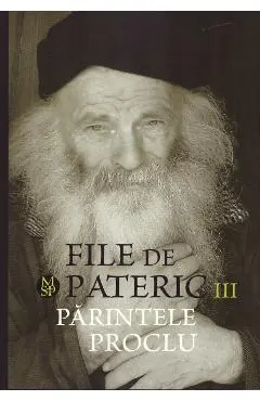 Coperta cărții File de pateric. Parintele Proclu Vol.3