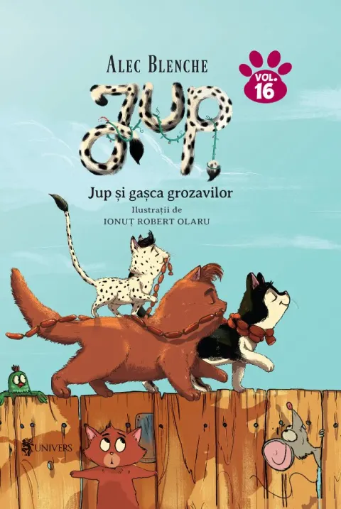 Coperta cărții Jup, un pisoi de soi Vol.16: Jup si gasca grozavilor