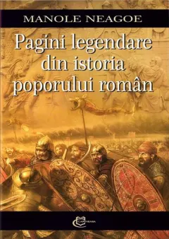 Coperta cărții Pagini legendare din istoria poporului român