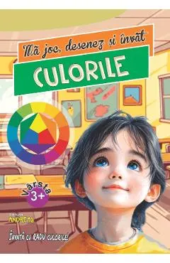 Coperta cărții Ma joc, desenez si invat culorile 3 ani+
