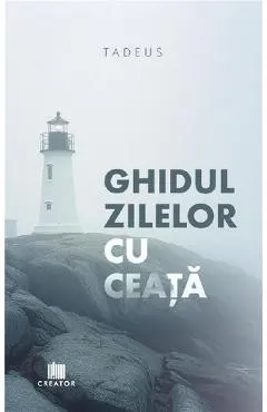 Coperta cărții Ghidul zilelor cu ceata
