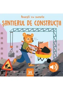 Coperta cărții Povești cu sunete. Șantierul de construcții