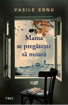 Coperta cărții Mama se pregătește să moară