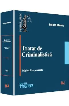 Coperta cărții Tratat De Criminalstica Ed.6