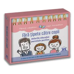 Coperta cărții Fără țipete către copii datorită educației parentale pozitive