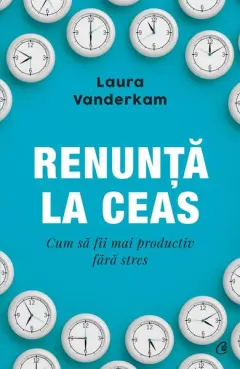Coperta cărții Renunță la ceas